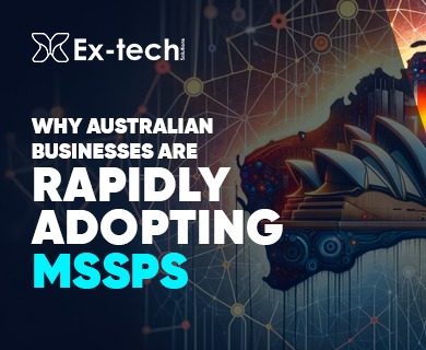 Why Australian Businesses Are Rapidly Adopting MSSPs — and How Melbourne Organisations Should Respond
